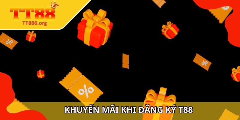 Khuyến mãi khi đăng ký TT88